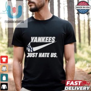 Just Hate Us Yankees T Shirt fashionwaveus 1 6