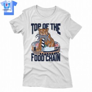 Top Of The Food Chain Tshirt fashionwaveus 1 1