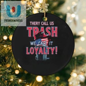 They Call Us Trash We Call It Loyalty Trump Political Tshirts Usa Flag Hat Design Funny Patriotic Tee fashionwaveus 1 2