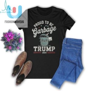 Official Not A Garbage Proud To Be Garbage Vote Trump Supporters 2024 T Shirt fashionwaveus 1 1