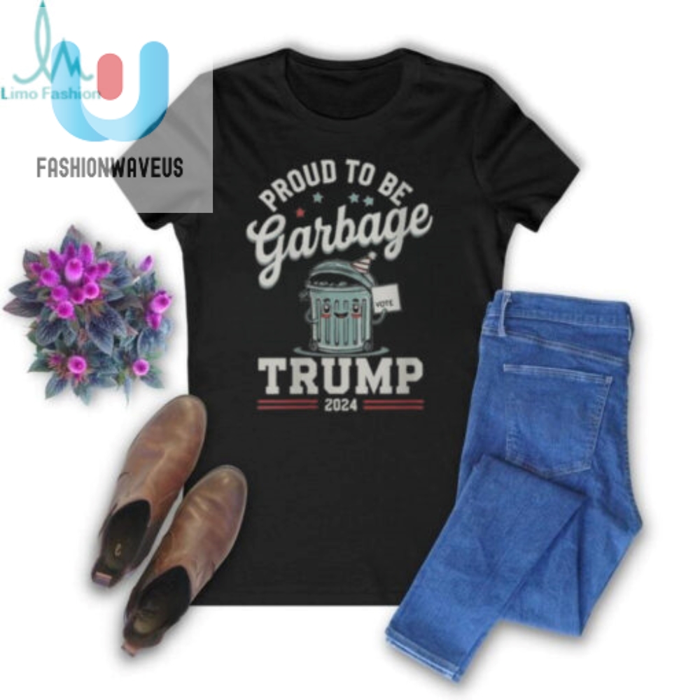 Official Not A Garbage Proud To Be Garbage Vote Trump Supporters 2024 T Shirt 