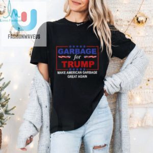 Official Garbage Truck For Trump Make American Garbage Truck Great Again T Shirt fashionwaveus 1 3