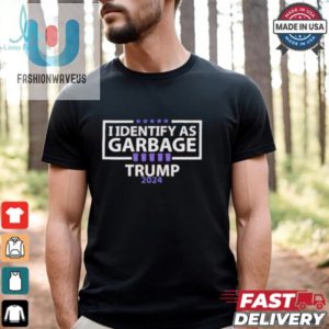 I Identify As Garbage Trump 2024 T Shirts fashionwaveus 1 2