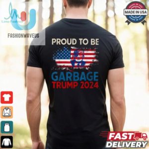 Proud To Be Garbage Trump America Flag Presiden 2024 T Shirts fashionwaveus 1 3