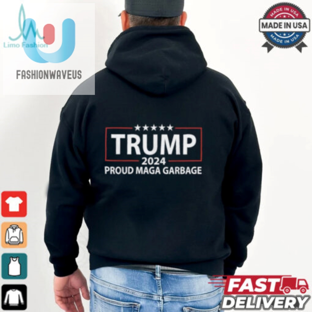 Trump 2024 Proud Maga Garbage T Shirts 