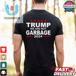 Trump We Are Not Garbage 2024 T Shirts fashionwaveus 1 1 2