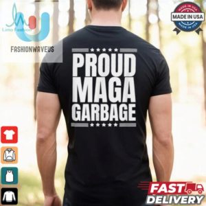 Proud Maga Garbage Trump Supporter T Shirt fashionwaveus 1 3