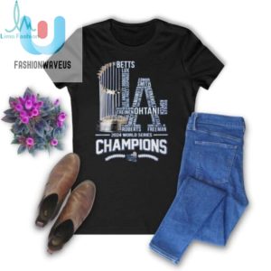 Los Angeles Dodgers Best La 2024 World Series Champs Fan T Shirt fashionwaveus 1 3