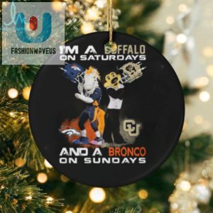 Im A Colorado Buffaloes On Saturdays And A Denver Broncos On Sundays T Shirt fashionwaveus 1 2