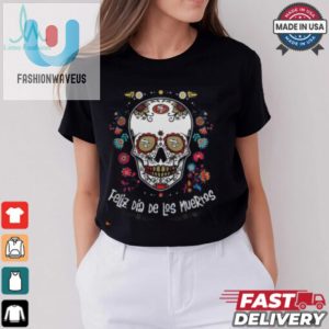 San Francisco 49Ers Skull Dia De Los Muertos 2024 T Shirt fashionwaveus 1 3