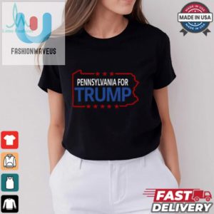 Pennsylvania For Trump 2024 Shirt fashionwaveus 1 3