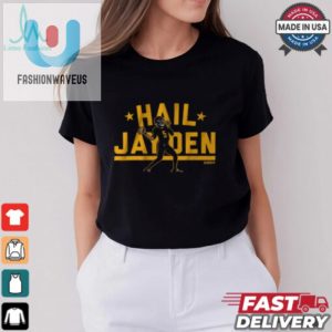 Jayden Daniels Hail Jayden Shirt fashionwaveus 1 3