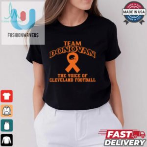 Cleveland Browns Team Donovan The Voice Of Cleveland Football Shirt fashionwaveus 1 3