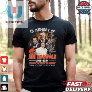 In Memory Of Jim Donovan 1956 2024 Forever The Voice Of The Browns Thank You For The Memories T Shirt fashionwaveus 1 1