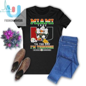 Miami Hurricanes Miami True Til The Day Im Through Shirt fashionwaveus 1 2