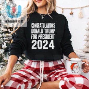 Congratulations Donald Trump For President 2024 Shirt fashionwaveus 1 1