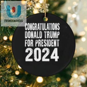 Congratulations Donald Trump For President 2024 Shirt fashionwaveus 1 3