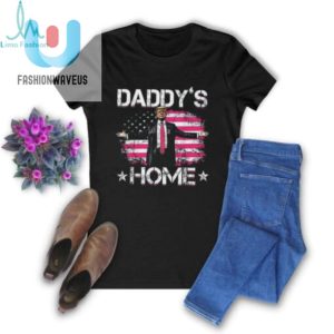 Congratulations Trump Daddys Home Shirt fashionwaveus 1 2