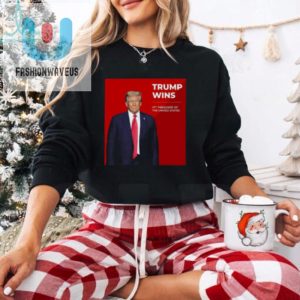 Congratulations Trump Wins 47Th President Of The United States Shirt fashionwaveus 1 1