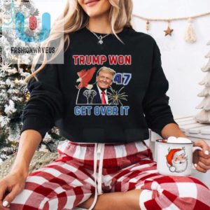 Congratulations Trump Won Get Over It 2024 Shirt fashionwaveus 1 1