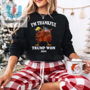 Im Thankful Trump Won 2024 Thanksgiving Turkey Shirt fashionwaveus 1 1