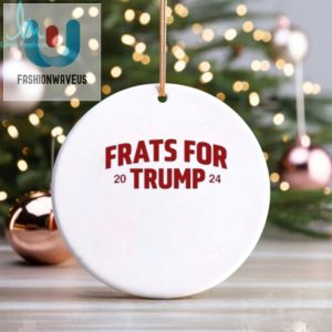 Frats For Trump 2024 Shirt fashionwaveus 1 3