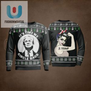 Its Time We Circle Back Trump Christmas Sweater Unisex Funny Winter Holiday Ugly Christmas Sweater fashionwaveus 1 1