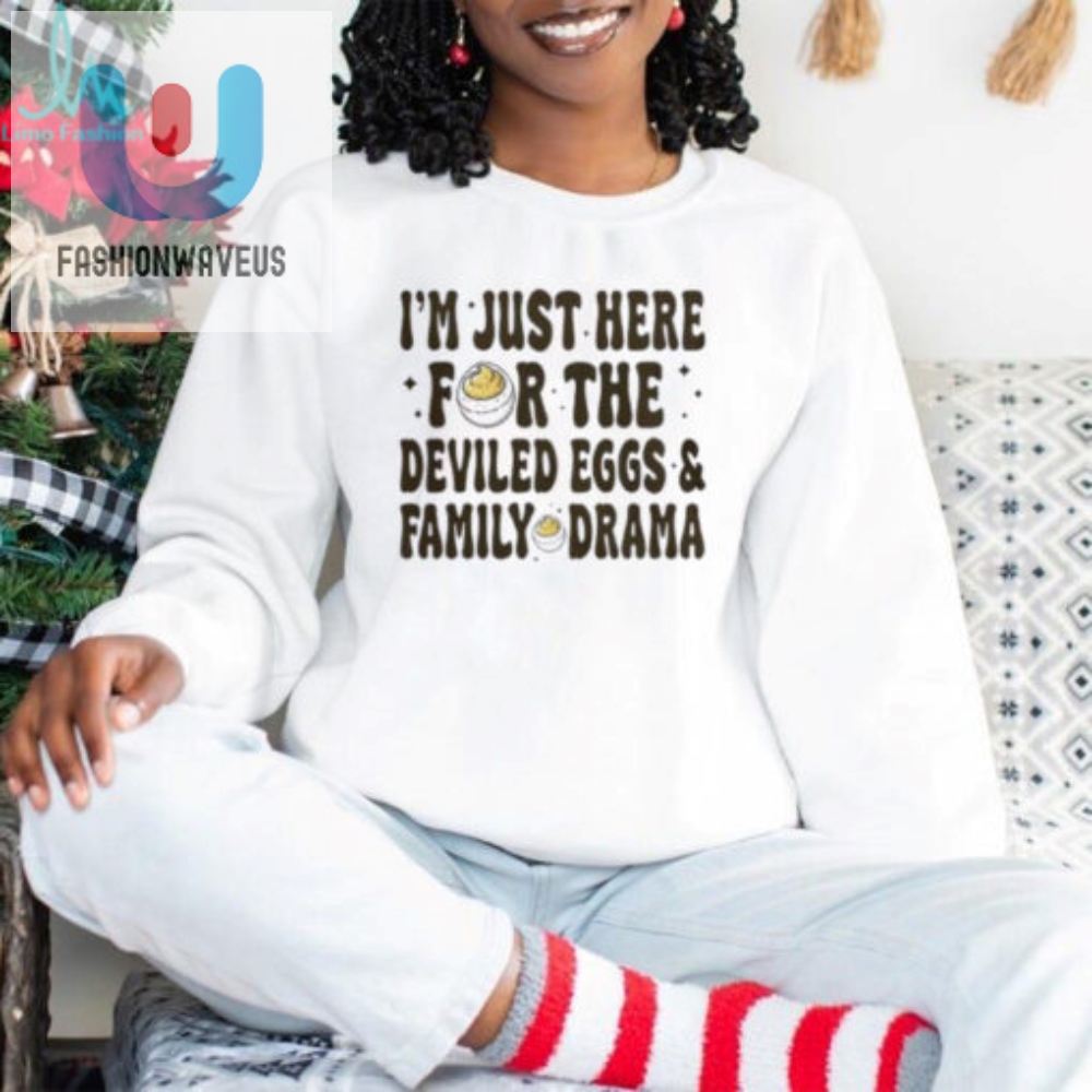 Deviled Eggs And Family Drama Thanksgiving T Shirt 