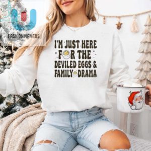 Deviled Eggs And Family Drama Thanksgiving T Shirt fashionwaveus 1 2