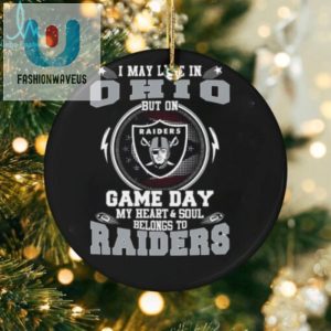 I May Live In Ohio But On Game Day My Heart Soul Belongs To Oakland Raiders T Shirt fashionwaveus 1 2