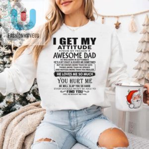 I Get My Attitude From My Freaking Awesome Dad Born October T Shirt fashionwaveus 1 2