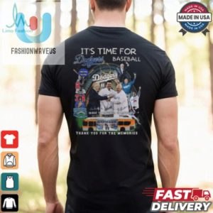 Its Time For Los Angeles Dodgers Thank You For The Memories T Shirt fashionwaveus 1 2