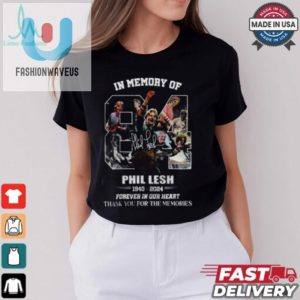 In Memory Of Phil Lesh 1940 2024 Forever In Our Heart Thank You For The Memories T Shirt fashionwaveus 1 1