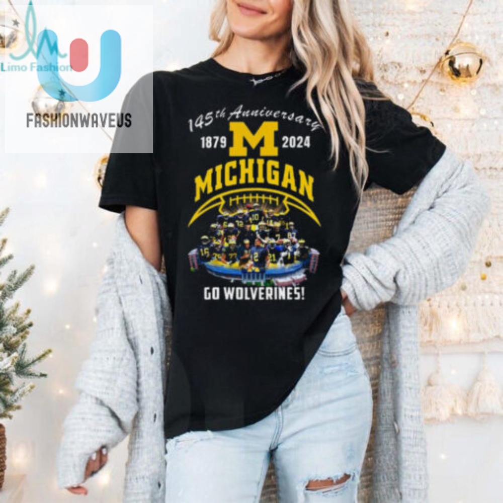 Michigan Wolverines Football 145Th Anniversary 1879 2024 Go Wolverines T Shirt 