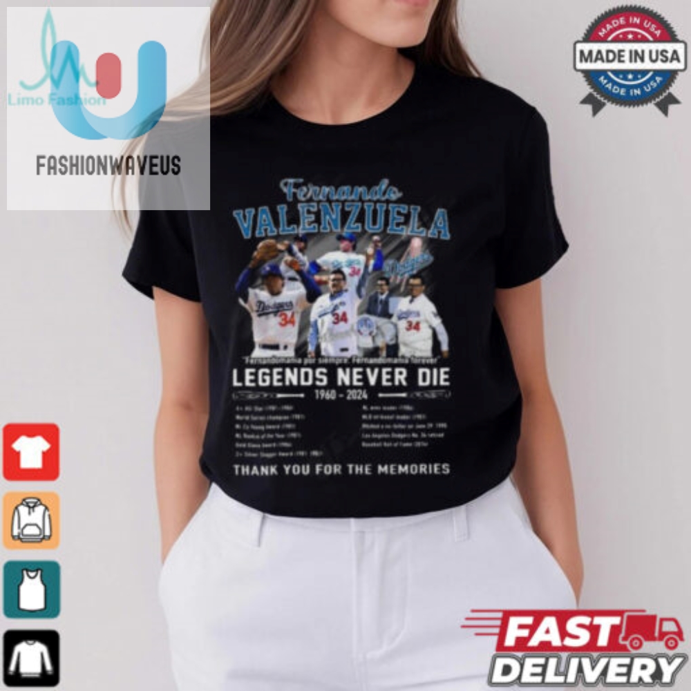 Fernando Valenzuela Legends Never Die 1960 2024 Thank You For The Memories T Shirt 