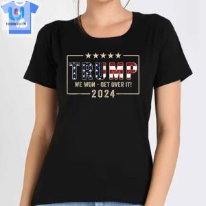 Congratulations Trump We Won Get Over It 2024 Shirt fashionwaveus 1 5