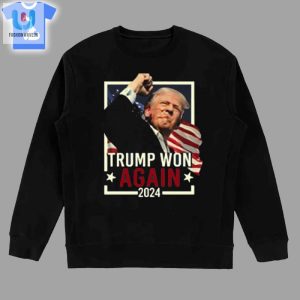 Trump Won Again 2024 Tshirt fashionwaveus 1 3