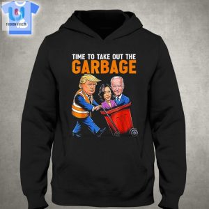 Trump Time To Take Out Garbage Biden Harris Shirt fashionwaveus 1 6