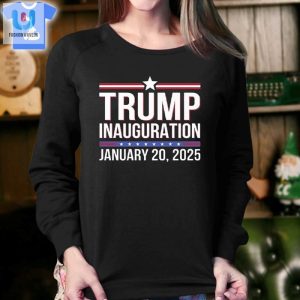 Trump Inauguration January 20 2025 Shirt fashionwaveus 1 7