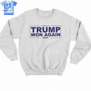 Congratulation Trump Won Again 2024 Shirt fashionwaveus 1 7