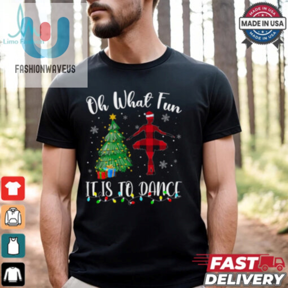 Oh What Fun It Is To Dance Plaid Christmas Dancing Dance T Shirt Recovered 