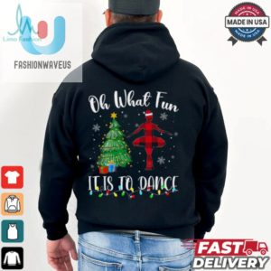 Oh What Fun It Is To Dance Plaid Christmas Dancing Dance T Shirt Recovered fashionwaveus 1 3