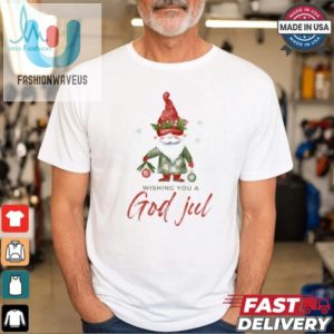 Wishing You A God Jul Tomte T Shirt fashionwaveus 1 3