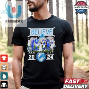 Believe Detroit Lions Team 2024 Shirt fashionwaveus 1 3