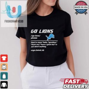 Go Lions Phrase Origin Detroit 2024 T Shirt fashionwaveus 1 2