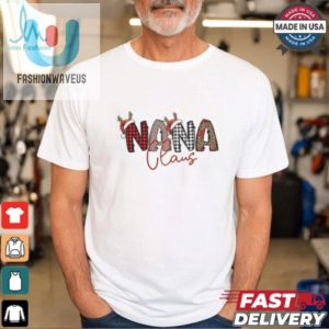 Nana Claus Gift Shirt fashionwaveus 1 3