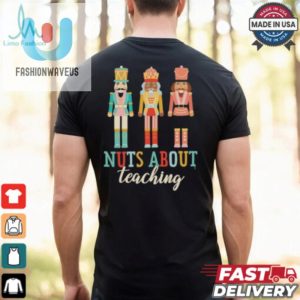 Nuts About Teaching Christmas Shirt fashionwaveus 1 2