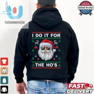 I Do It For The Hos Funny Santa Claus Ugly Christmas Gift T Shirt fashionwaveus 1 1