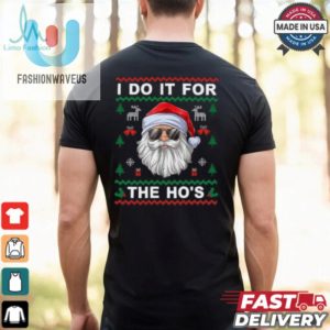 I Do It For The Hos Funny Santa Claus Ugly Christmas Gift T Shirt fashionwaveus 1 2