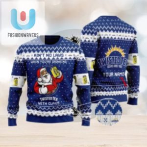 Personalized No Laws When Drinking Twisted Tea With Claus Ugly Sweater fashionwaveus 1 1